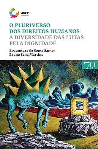 O pluriverso dos direitos humanos a diversidade das lutas pela dignidade
