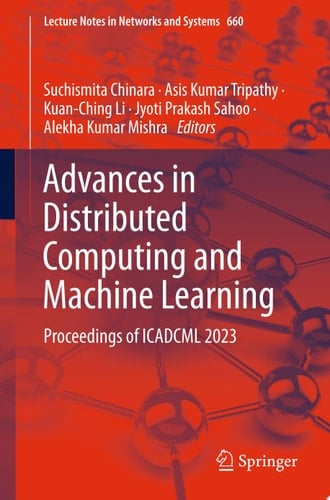 Advances in Distributed Computing and Machine Learning