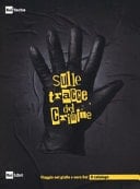 Sulle tracce del crimine viaggio nel giallo e nero Rai : il catalogo