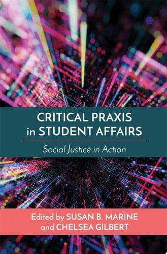 Critical Praxis in Student Affairs