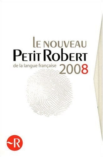 Le Robert le coffret 2008. Comprend : Le nouveau Petit Robert 2008. Le Robert encyclopédique des noms propres 2008