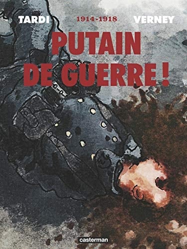 Putain de guerre! 1914-1918