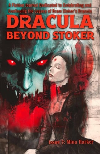 Dracula Beyond Stoker Issue 7 Mina Harker