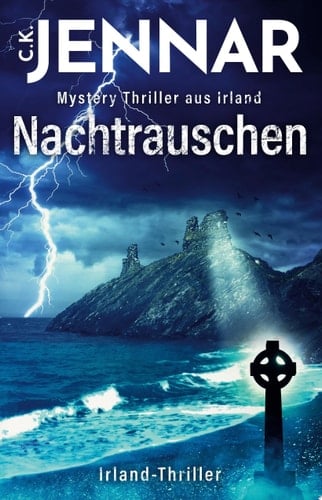 Nachtrauschen Mystery Thriller aus Irland | Irland-Thriller