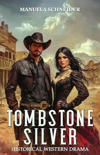 Tombstone Silver Historical Western Drama