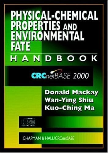 Physical-Chemical Properties and Environmental Fate Handbook on CD-ROM