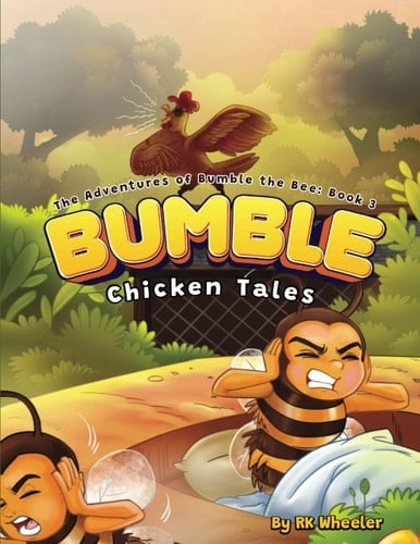 Bumble Chicken Tales