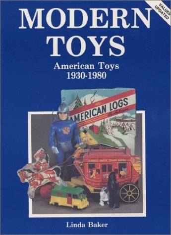 Modern Toys American Toys, 1930-1980