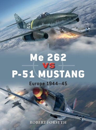 Me 262 vs P-51 Mustang Europe 1944–45