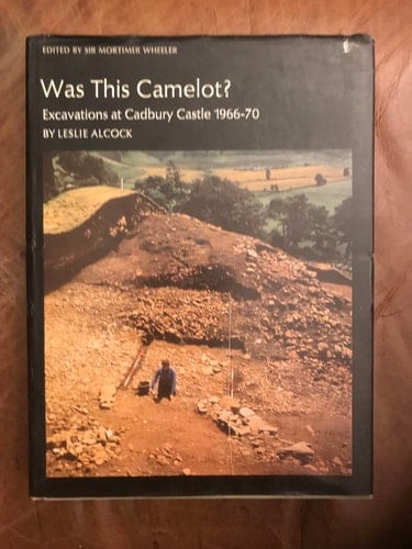 Was this Camelot?: Excavations at Cadbury Castle, 1966-1970 (New aspects of archaeology)