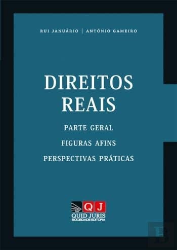 Direitos reais parte geral, figuras afins, perspectivas práticas