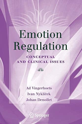 Emotion Regulation Conceptual and Clinical Issues