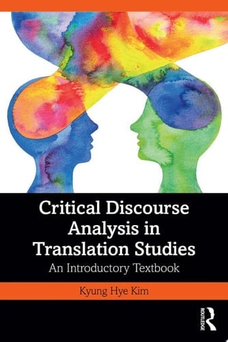 Critical Discourse Analysis in Translation Studies