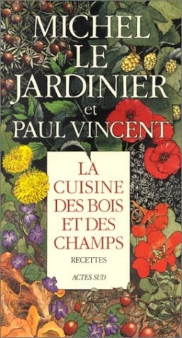 La cuisine des bois et des champs recettes