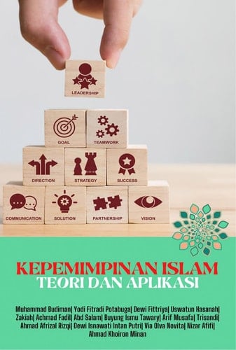 KEPEMIMPINAN ISLAM: Teori dan Aplikasi