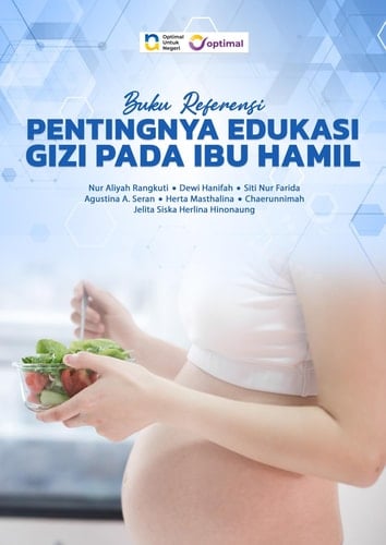 BUKU REFERENSI PENTINGNYA EDUKASI GIZI PADA IBU HAMIL
