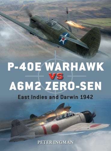 P-40E Warhawk Vs A6M2 Zero-sen East Indies and Darwin 1942