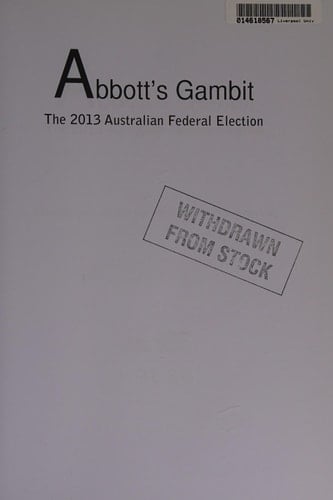 Abbott's Gambit The 2013 Australian Federal Election