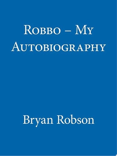 Robbo - My Autobiography