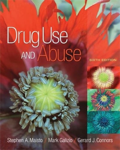 Drug Use and Abuse, 6e