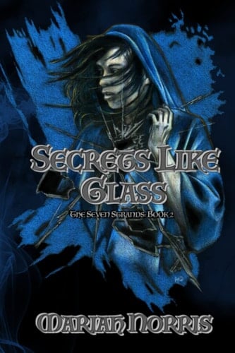 Secrets Like Glass (The Seven Strands)