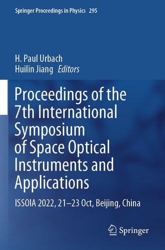 Proceedings of the 7th International Symposium of Space Optical Instruments and Applications ISSOIA 2022, 21-23 Oct, Beijing, China