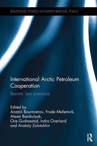 International Arctic Petroleum Cooperation Barents Sea Scenarios