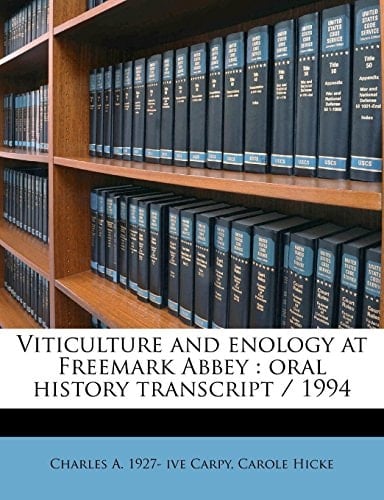 Viticulture and enology at Freemark Abbey: oral history transcript / 199
