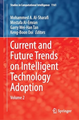Current and Future Trends on Intelligent Technology Adoption Volume 2