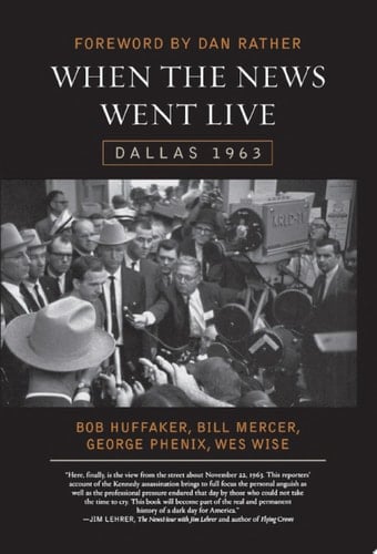 When the News Went Live Dallas 1963