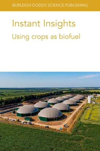Instant Insights: Using Crops As Biofuel