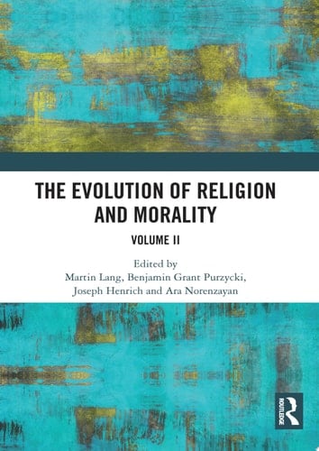 The Evolution of Religion and Morality Volume II