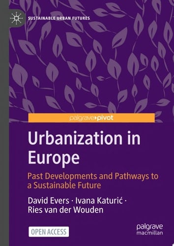 Urbanization in Europe Past Developments and Pathways to a Sustainable Future