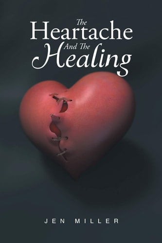 The Heartache And The Healing