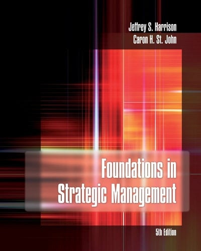 Bundle: Foundations in Strategic Management, 5th + Cengage Learning Write Experience 2.0 Powerered by My Access Printed Access Card