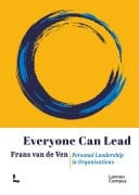 Everyone Can Lead Personal Leadership in Organizations