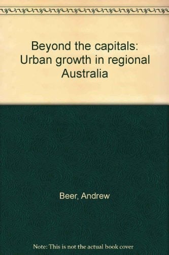 Beyond the capitals: Urban growth in regional Australia