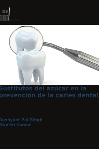 Sustitutos del azúcar en la prevención de la caries dental
