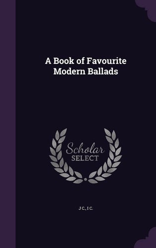 A Book of Favourite Modern Ballads