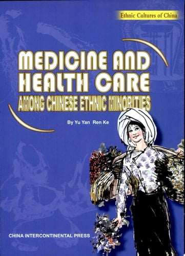 Medicine and Health Care Among Chinese Ethnic Minorities