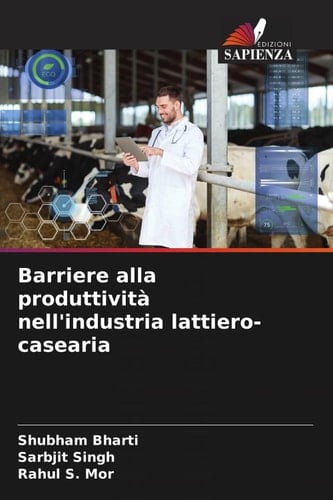 Barriere alla produttività nell'industria lattiero-casearia (Italian Edition)