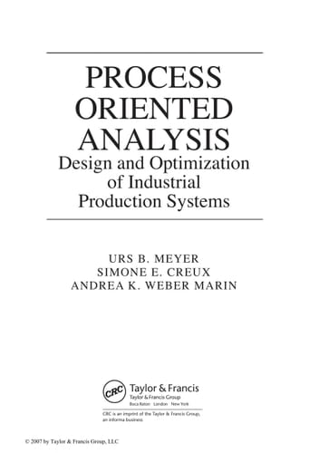Process Oriented Analysis: Design and Optimization of Industrial Production Systems