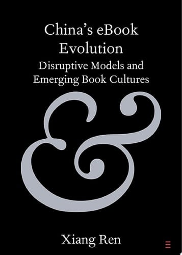 China's eBook Evolution Disruptive Models and Emerging Book Cultures