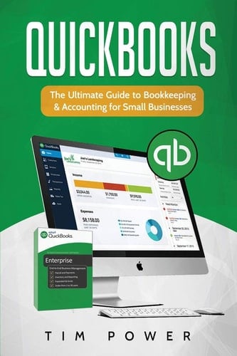 QuickBooks The Ultimate Guide to Bookkeeping & Accounting for Small Businesses