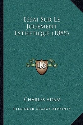 Essai Sur Le Jugement Esthetique (1885) (French Edition)