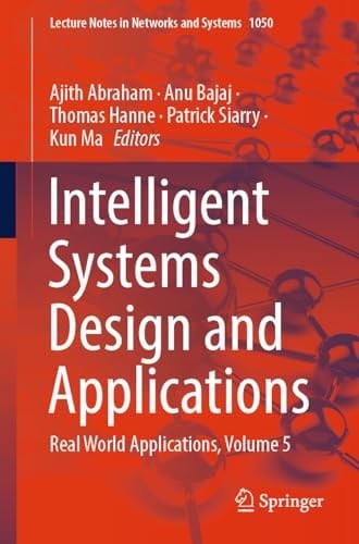 Intelligent Systems Design and Applications Real World Applications, Volume 5