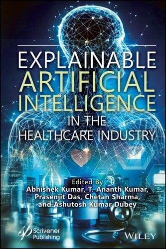 Explainable Artificial Intelligence in the Healthcare Industry