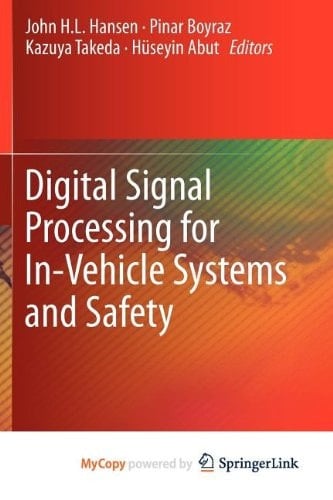 Digital Signal Processing for In-Vehicle Systems and Safety