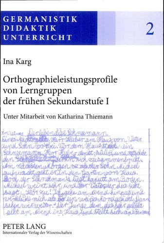 Orthographieleistungsprofile von Lerngruppen der frühen Sekundarstufe I Befunde, Kontexte, Folgerungen