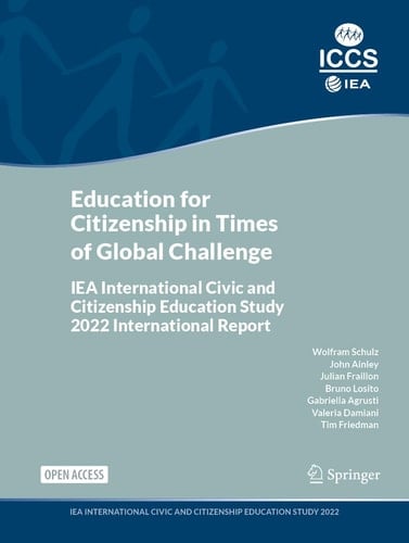 Education for Citizenship in Times of Global Challenge IEA International Civic and Citizenship Education Study 2022 International Report